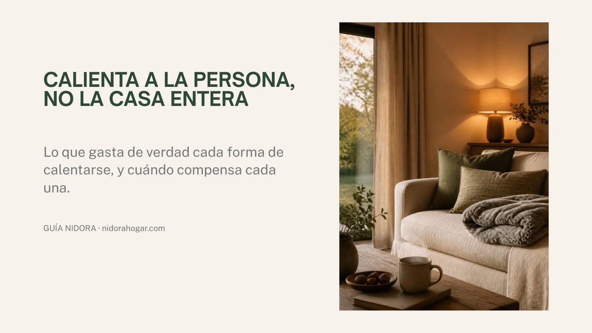 Calienta a la persona, no la casa entera: lo que gasta de verdad cada opción